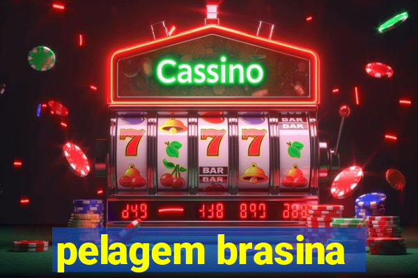 pelagem brasina